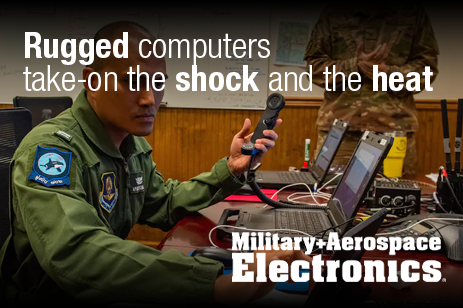 Rugged Computers Take on the Shock and the Heat Rugged Computers Take on the Shock and the Heat