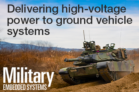 Delivering High-Voltage Power to Ground Vehicle Systems Delivering High-Voltage Power to Ground Vehicle Systems