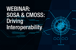 Webinar: SOSA & CMOSS Driving Interoperability